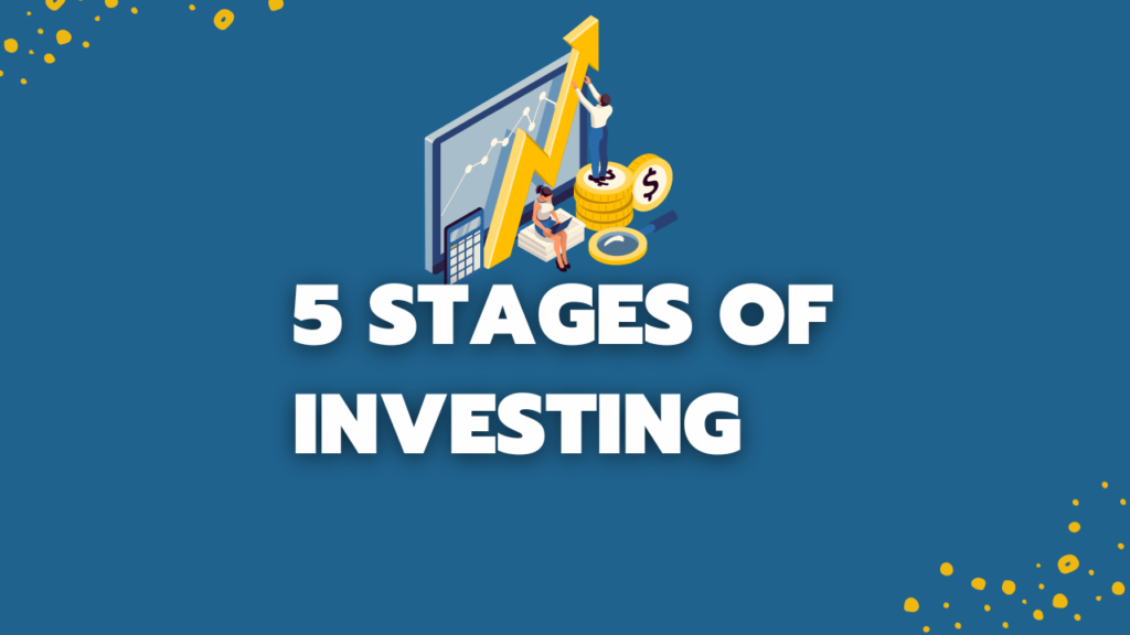 stages of investing